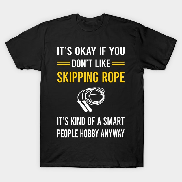 Smart People Hobby Skipping rope T-Shirt by Good Day